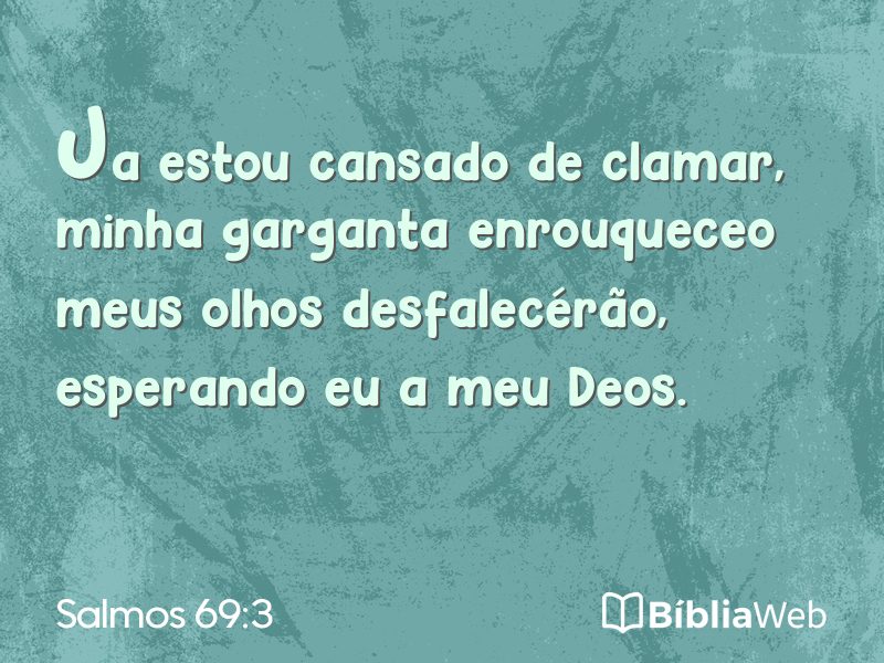 Salmos 69:3 em imagem para compartilhar