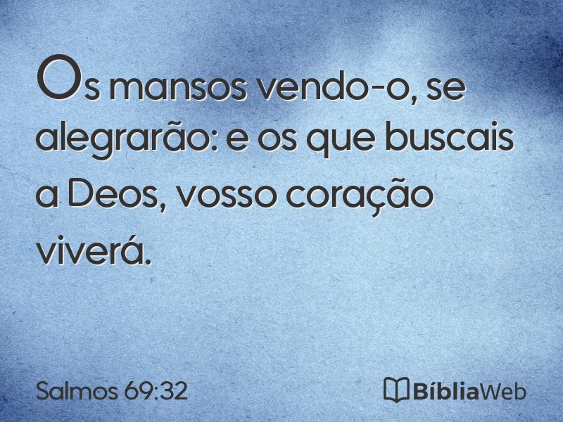Salmos 69:32 em imagem para compartilhar
