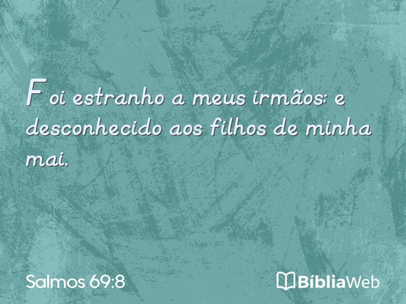 Salmos 69:8 em imagem para compartilhar