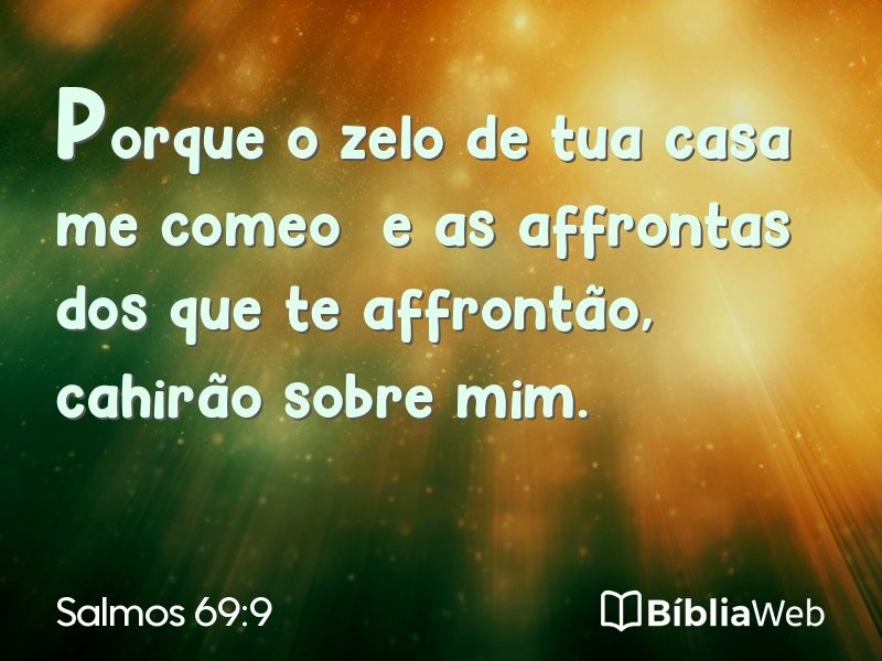 Salmos 69:9 em imagem para compartilhar