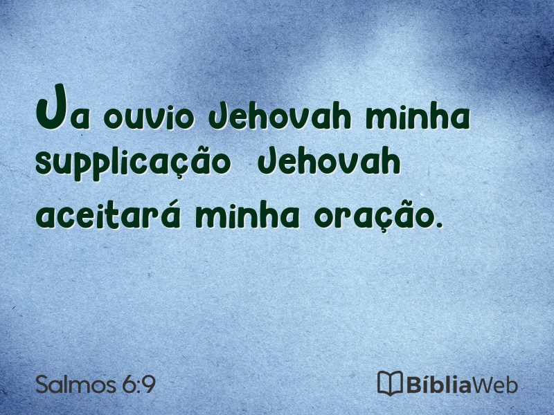 Salmos 6:9 em imagem para compartilhar