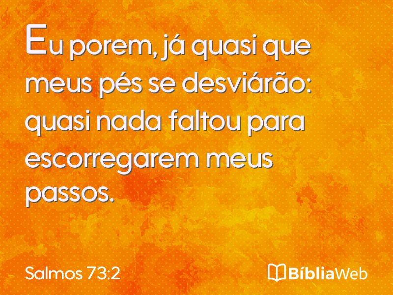 Salmos 73:2 em imagem para compartilhar