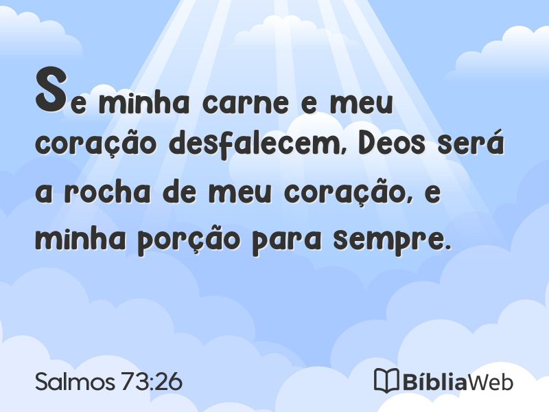 Salmos 73:26 em imagem para compartilhar
