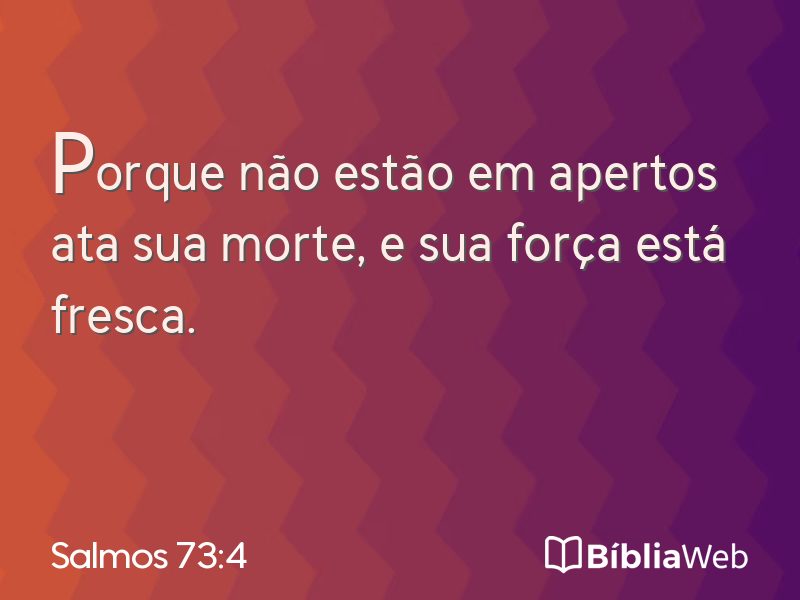 Salmos 73:4 em imagem para compartilhar