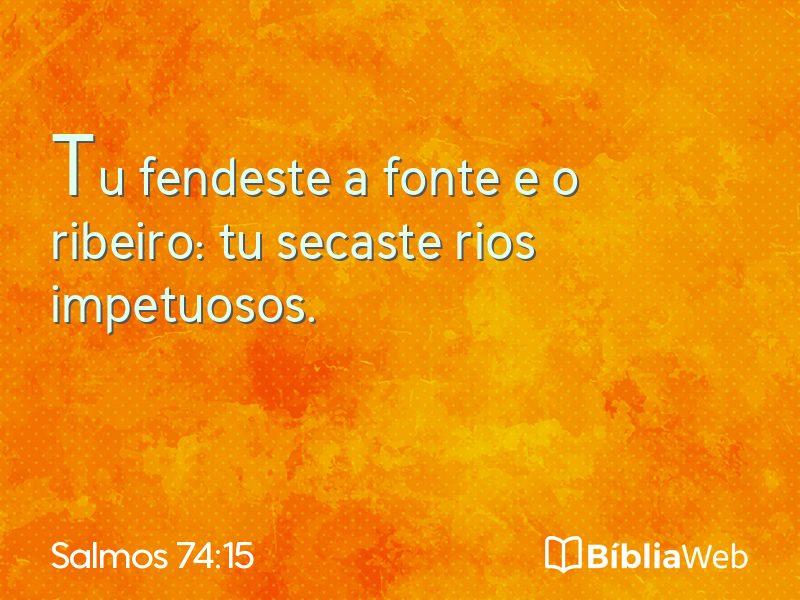 Salmos 74:15 em imagem para compartilhar