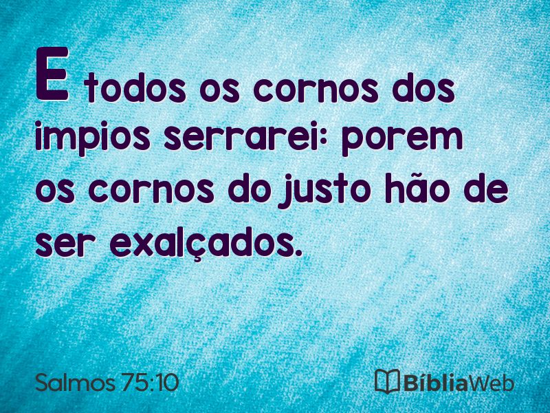 Salmos 75:10 em imagem para compartilhar