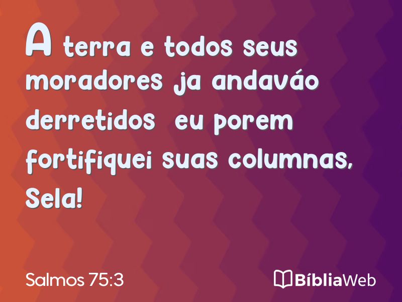 Salmos 75:3 em imagem para compartilhar