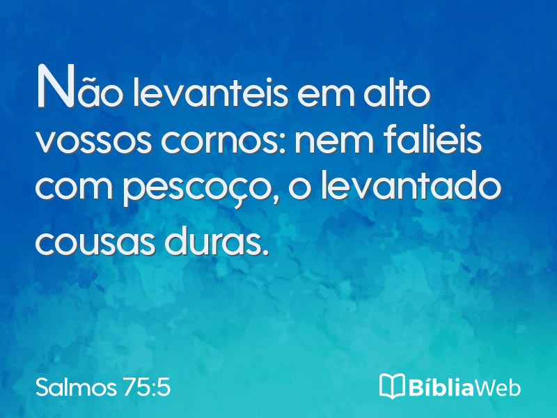 Salmos 75:5 em imagem para compartilhar