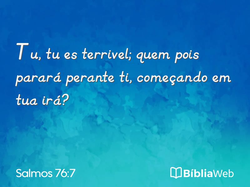 Salmos 76:7 em imagem para compartilhar