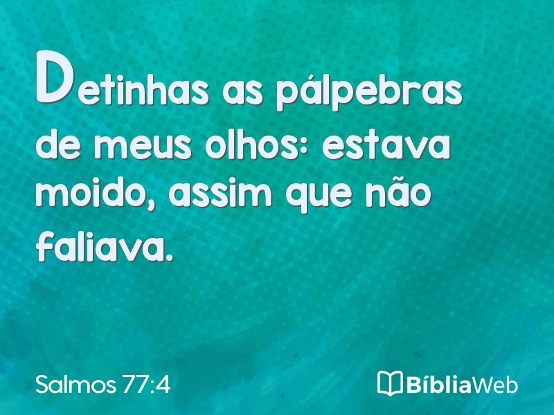 Salmos 77:4 em imagem para compartilhar