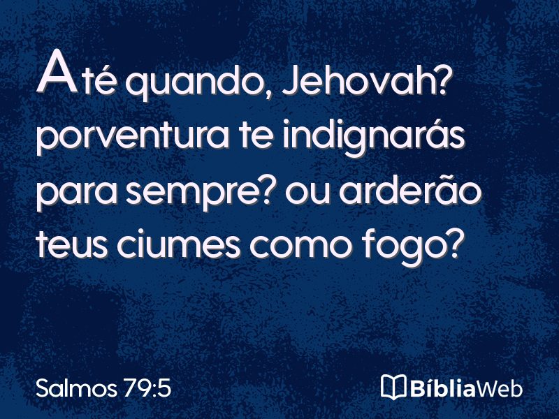 Salmos 79:5 em imagem para compartilhar