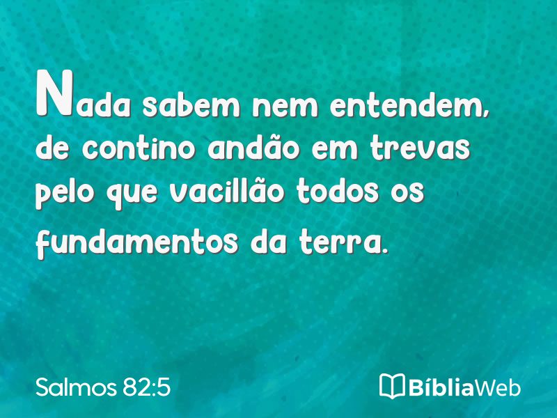 Salmos 82:5 em imagem para compartilhar