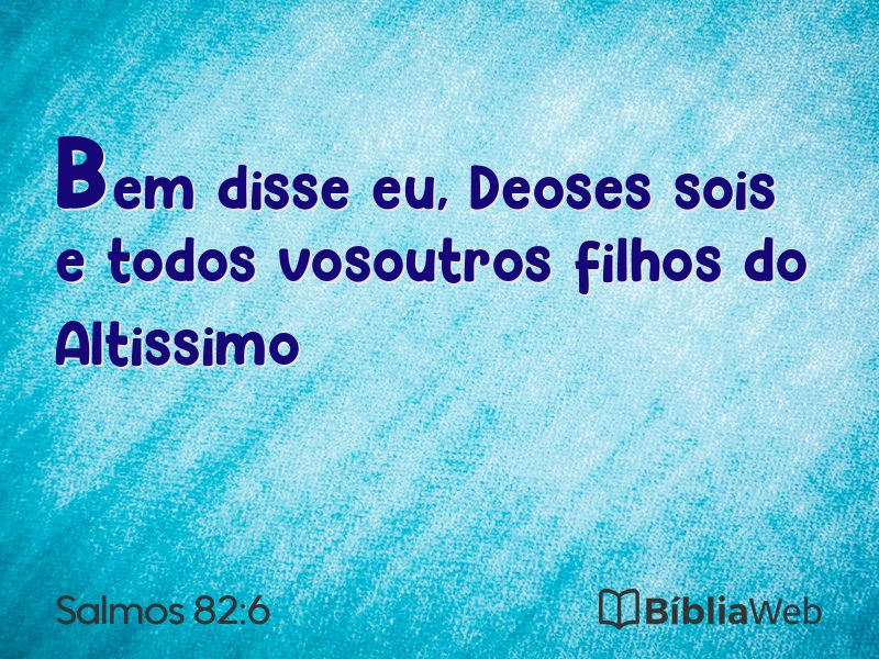 Salmos 82:6 em imagem para compartilhar