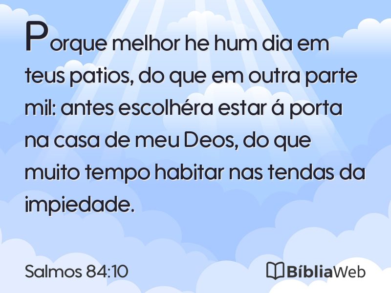 Salmos 84:10 em imagem para compartilhar