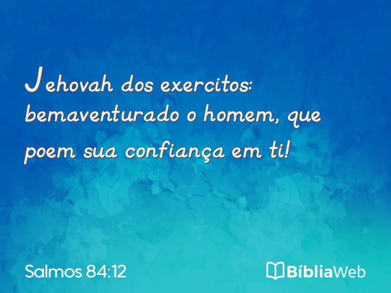 Salmos 84:12 em imagem para compartilhar