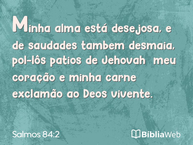 Salmos 84:2 em imagem para compartilhar
