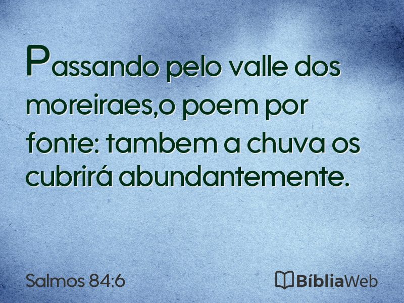 Salmos 84:6 em imagem para compartilhar