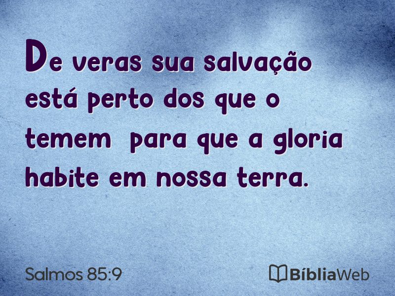 Salmos 85:9 em imagem para compartilhar