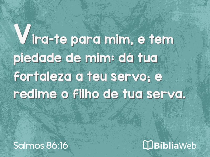 Salmos 86:16 em imagem para compartilhar