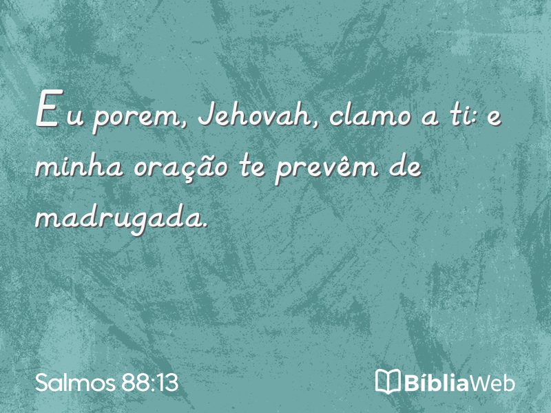 Salmos 88:13 em imagem para compartilhar