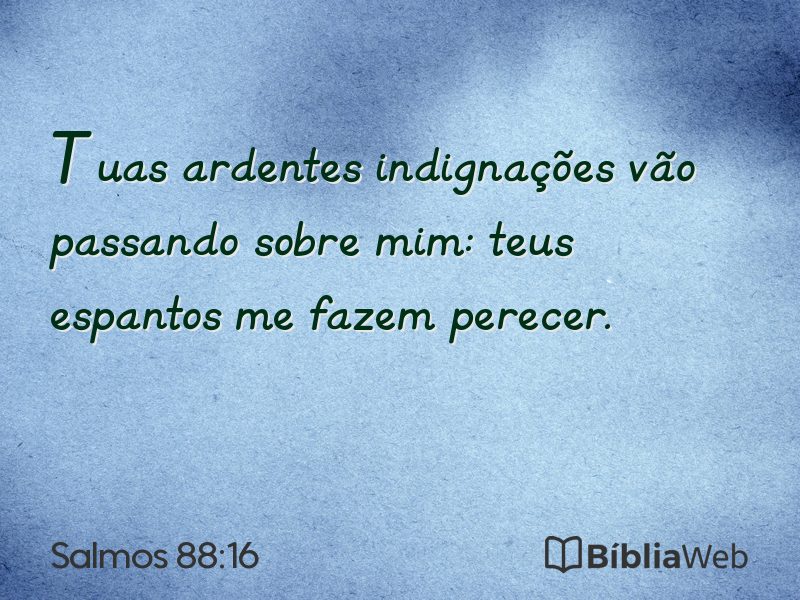 Salmos 88:16 em imagem para compartilhar