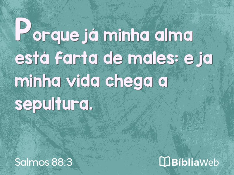 Salmos 88:3 em imagem para compartilhar