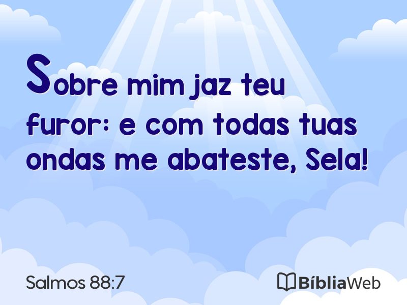Salmos 88:7 em imagem para compartilhar
