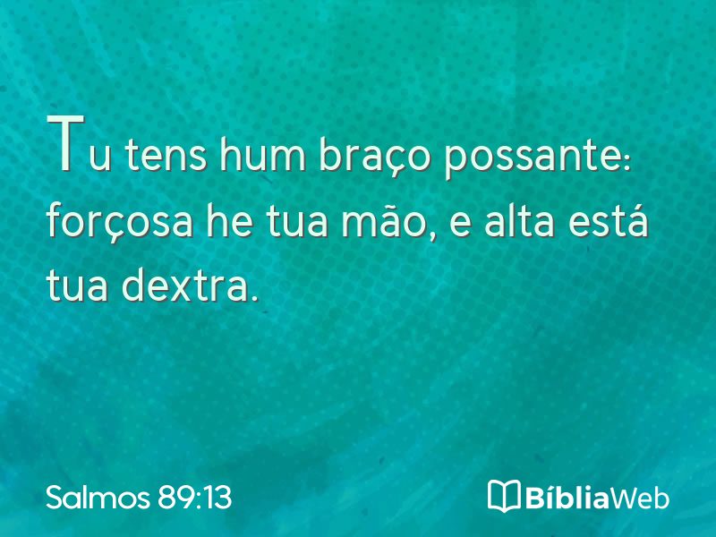Salmos 89:13 em imagem para compartilhar