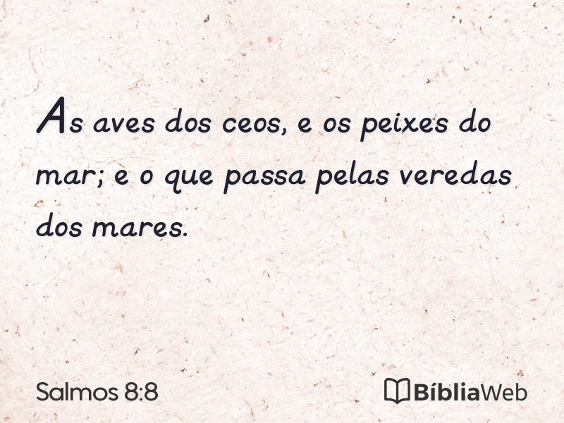 Salmos 8:8 em imagem para compartilhar