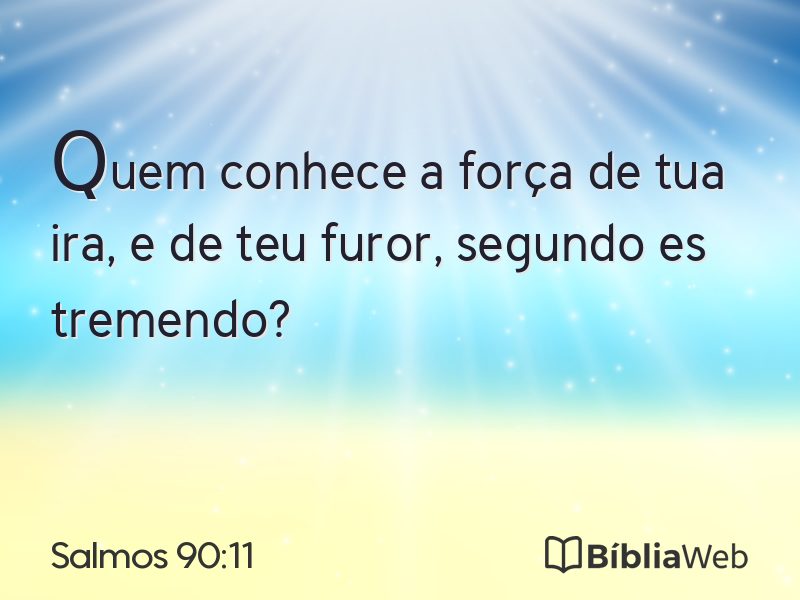 Salmos 90:11 em imagem para compartilhar