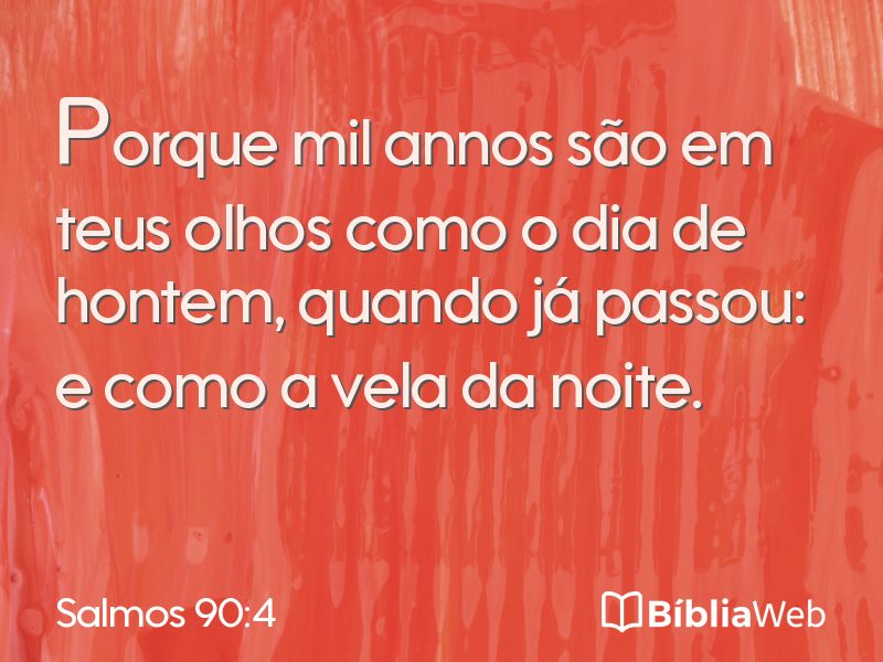 Salmos 90:4 em imagem para compartilhar