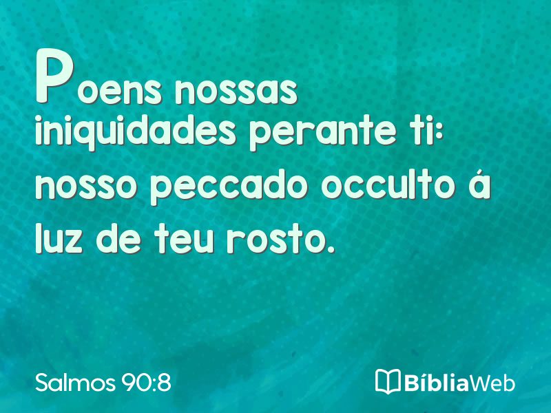Salmos 90:8 em imagem para compartilhar
