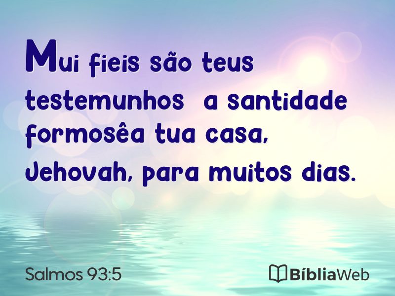 Salmos 93:5 em imagem para compartilhar
