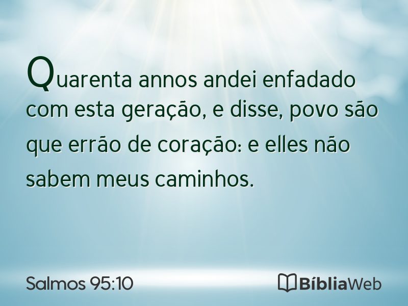 Salmos 95:10 em imagem para compartilhar