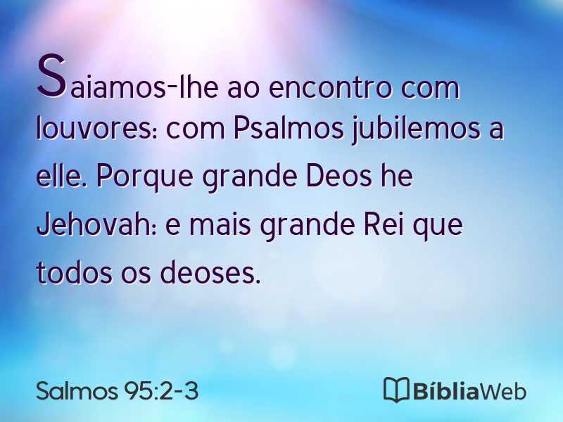 Salmos 95:2-3 em imagem para compartilhar