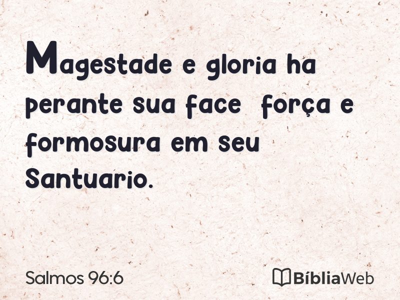 Salmos 96:6 em imagem para compartilhar
