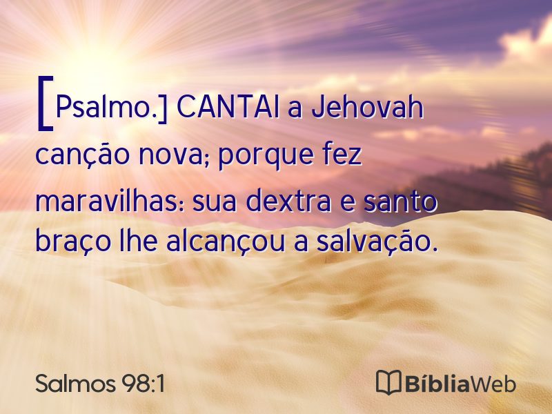 Salmos 98:1 em imagem para compartilhar