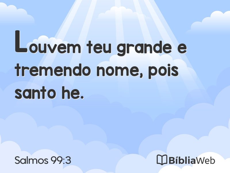 Salmos 99:3 em imagem para compartilhar