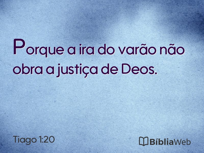 Tiago 1:20 em imagem para compartilhar