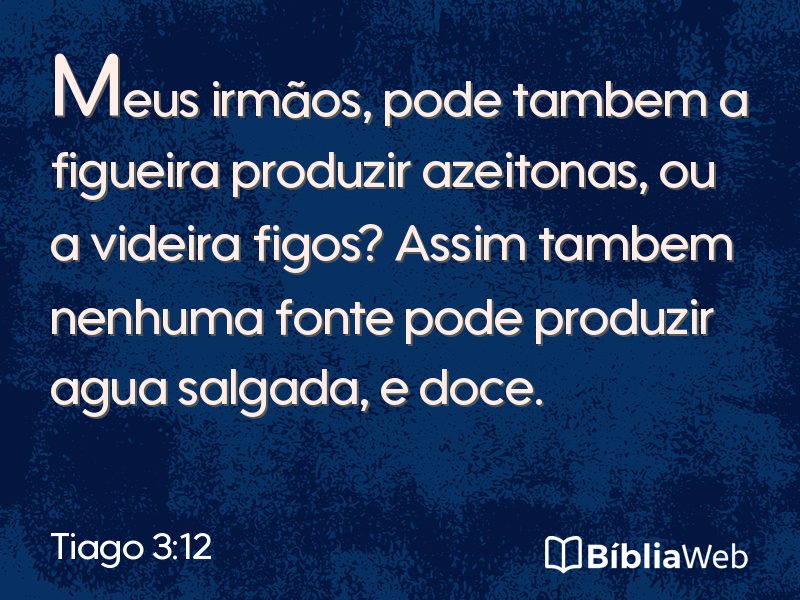 Tiago 3:12 em imagem para compartilhar