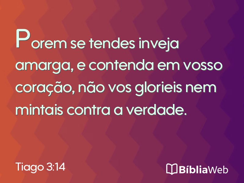 Tiago 3:14 em imagem para compartilhar