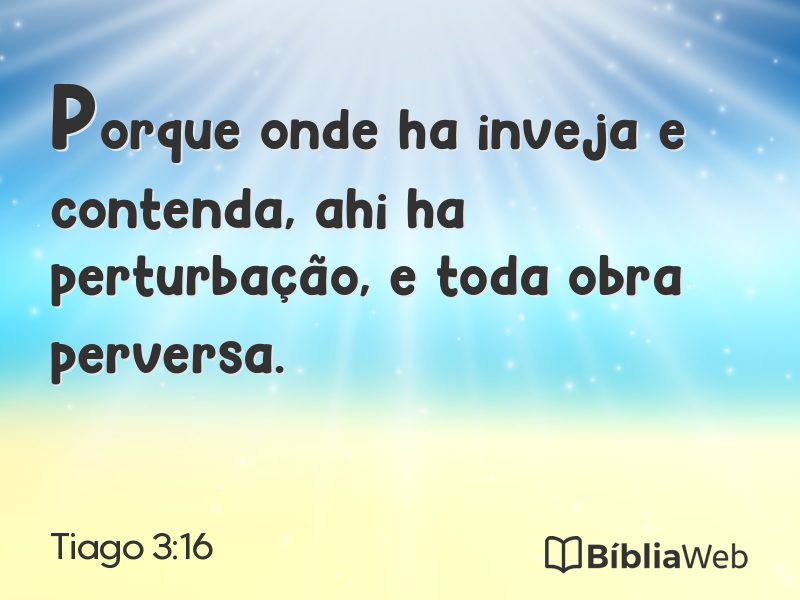 Tiago 3:16 em imagem para compartilhar