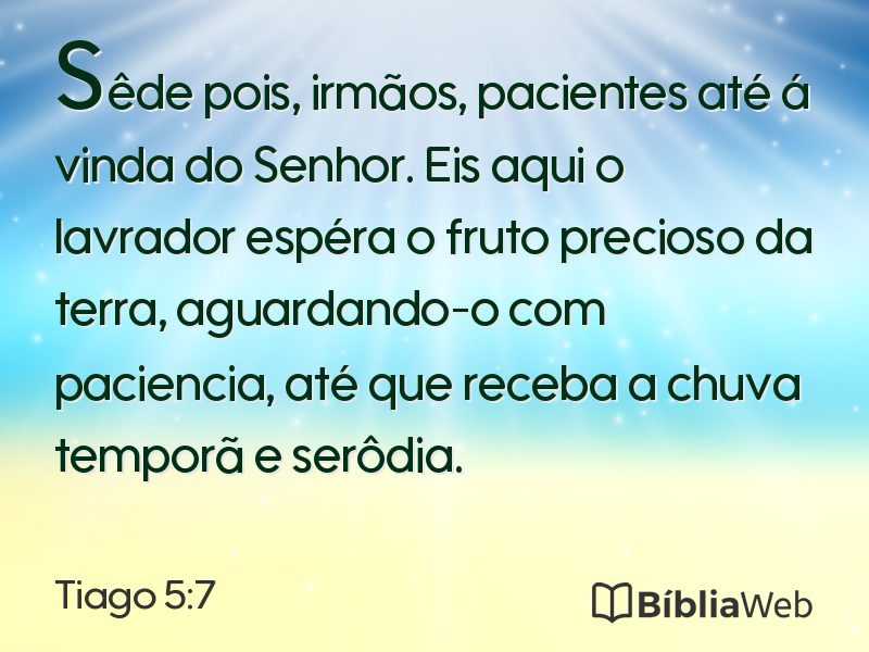 Tiago 5:7 em imagem para compartilhar