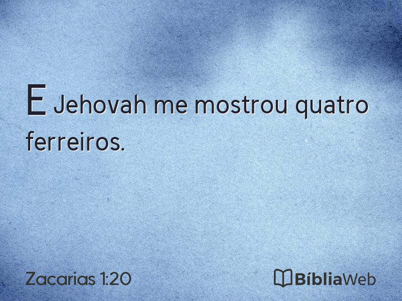 Zacarias 1:20 em imagem para compartilhar