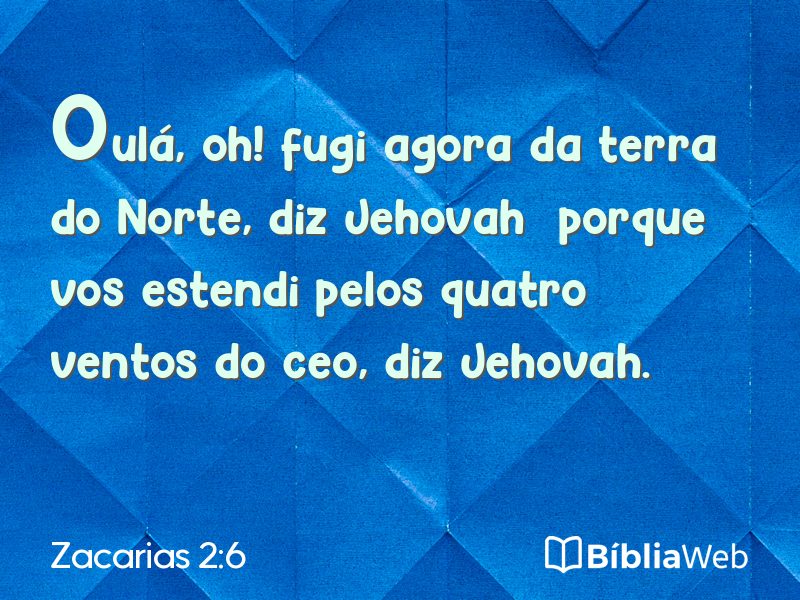 Zacarias 2:6 em imagem para compartilhar