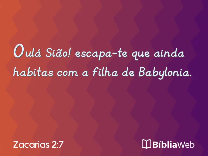 Zacarias 2:7 em imagem para compartilhar