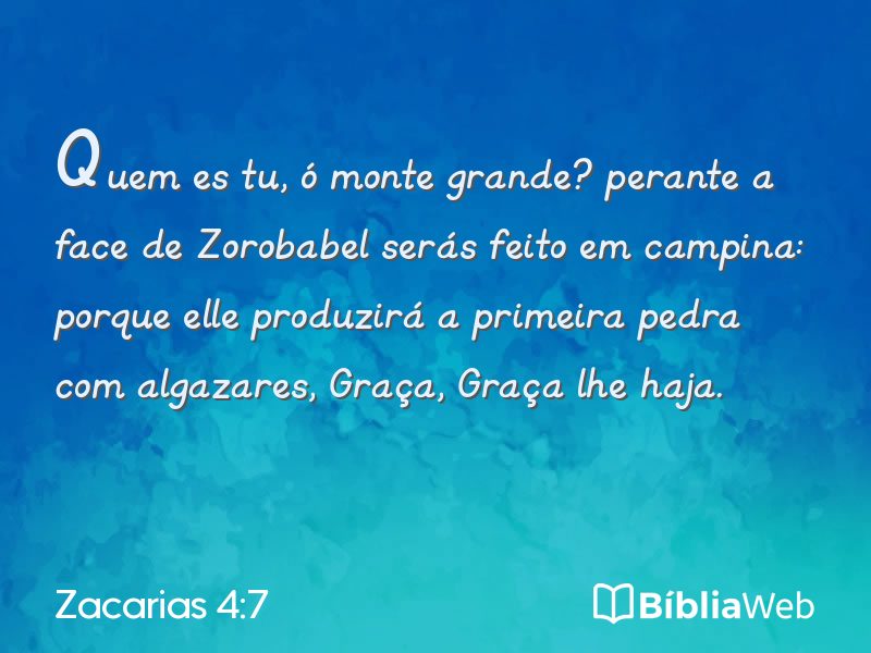Zacarias 4:7 em imagem para compartilhar