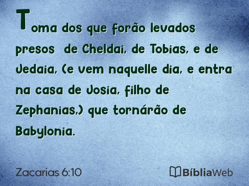 Zacarias 6:10 em imagem para compartilhar