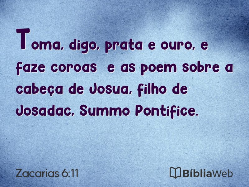 Zacarias 6:11 em imagem para compartilhar