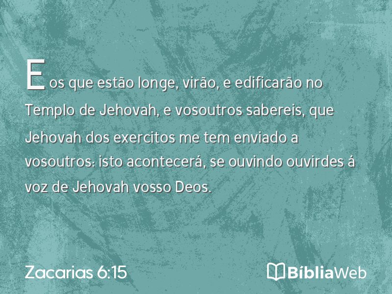 Zacarias 6:15 em imagem para compartilhar